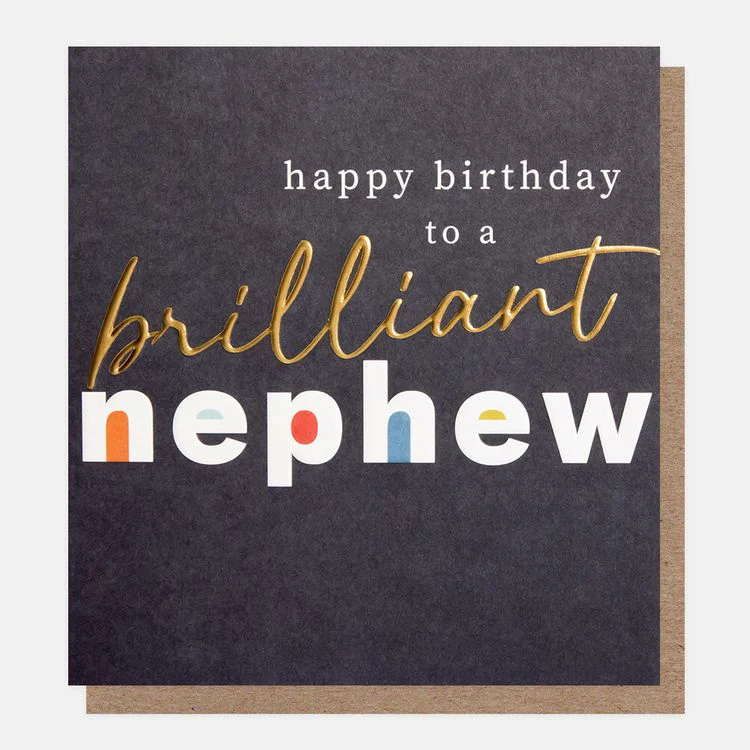 Caroline Gardner - Happy Birthday To A Brilliant Nephew