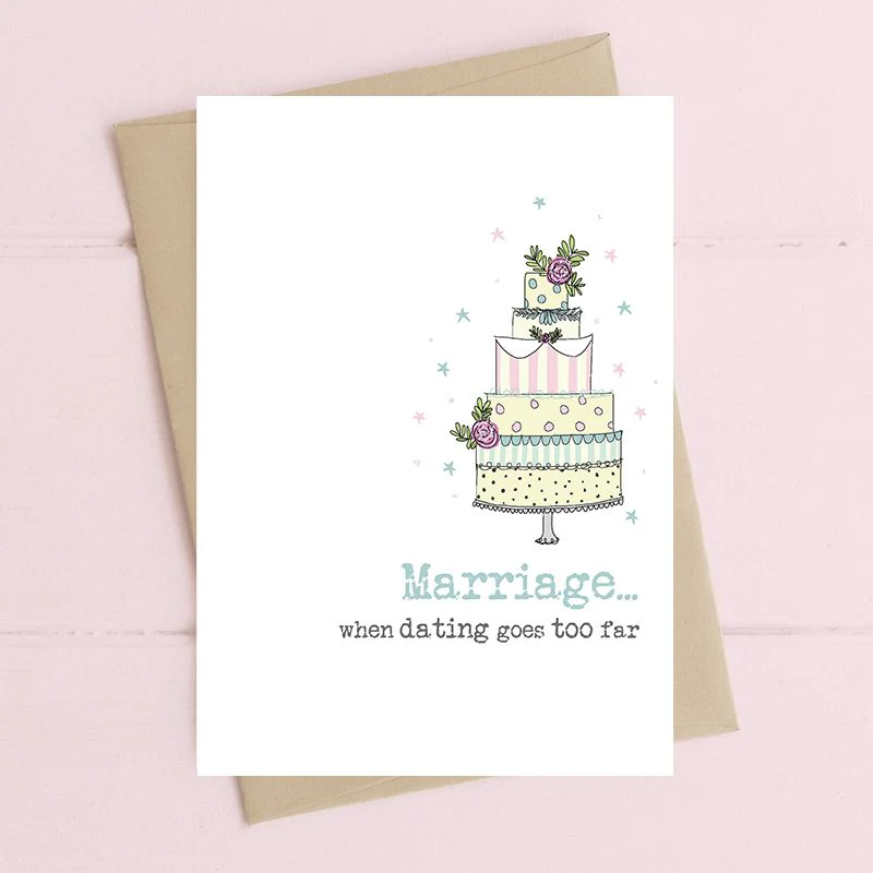 Dandelion Stationery - Marriage - when dating goes too far