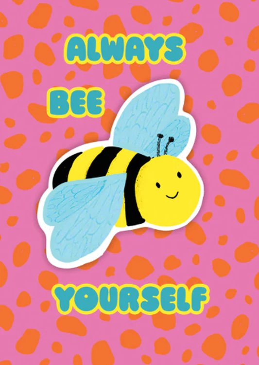Hammond Gower - Always Bee Yourself - Magnet