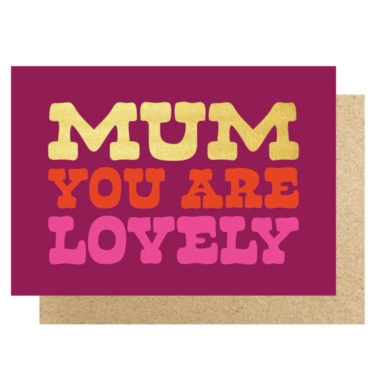 Lucky Ink - Mum You Are Lovely
