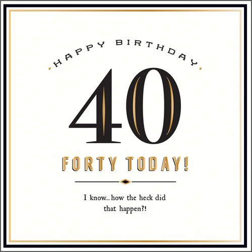 Pigment - 40th Birthday How Old