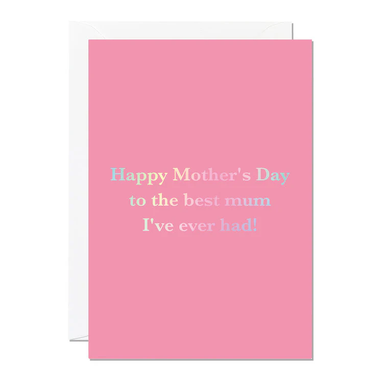 Ricicle Cards - Best Mum I've Ever Had