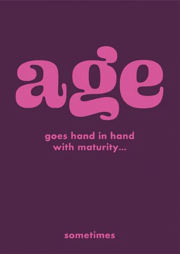 Small Talk - Age Goes Hand In Hand With Maturity