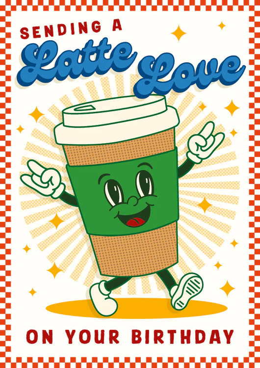 The Art File - Latte Love Birthday
