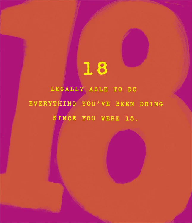 UK Greetings - 18 Legally Able To Do Everything