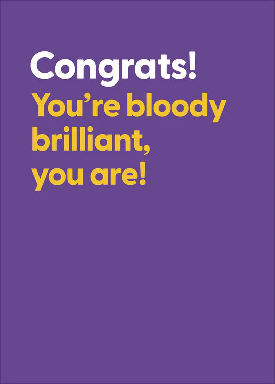 UK Greetings - Congrats You're Bloody Brilliant